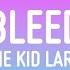 The Kid LAROI BLEED Lyrics