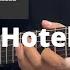 Hotel By Montell Fish Guitar Tabs