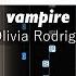 Olivia Rodrigo Vampire Advanced Piano Tutorial With Sheet Music