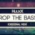 HuuxX Drop The Bass Original Mix