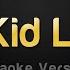 The Kid LAROI WITHOUT YOU Karaoke Version