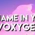 IVOXYGEN Write My Name In Your Heart Lyrics