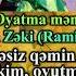 Oyatma Məni Mehriban Zəki Ramiz Rövşən