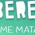 Beret Me Mata Lyric Video Oficial Letra Completa