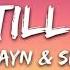 ZAYN Sia Dusk Till Dawn Lyrics 1 Hour Lyrics