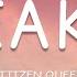 Citizen Queen Break Up Lyrics