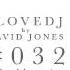 I LOVE DJ 032 Radio Show By David Jones