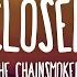 The Chainsmokers Closer Lyrics Ft Halsey