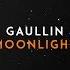 Gaullin Moonlight Official Audio