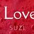 Suzi Every Love Song Official Visualizer