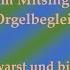 Gott Der Du Warst Und Bist Und Bleibst Mitsingversion Mit Orgelbegleitung Und Eingeblendetem Text