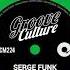 Serge Funk Please Don T Leave Me Groove Culture Music Housemusicalllifelong