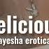 Ayesha Erotica Delicious Sub Español Lyrics