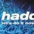 Haddaway Let S Do It Now Who Do You Love Matrix Radio Edit