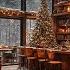 Warm Christmas Jazz For Relaxation Unwind Cozy Coffee Shop With Soothing Jazz Instrumentals Music