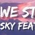 Lost Sky Where We Started Lyrics Feat Jex LSR Ncs Music