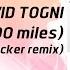 DAVID TOGNI I M Gonna Be 500 Miles Claim Cracker Remix Official