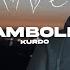 KURDO BAMBOLEO Prod By Fousy WAIV