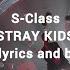 S Class Straykids Karaoke With Lyrics And Backing Vocals