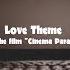 Love Theme From The Soundtrack To The Film Cinema Paradiso By Ennio Morricone