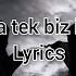 Model Dünya Tek Biz İkimiz Lyrics