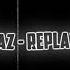 Iyaz Replay 8D REVERB SLOWED