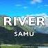 Samu River Official Audio