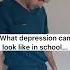 What Depression Can Look Like In School