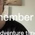 Remember You From Adventure Time Cover