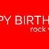 Happy Birthday Rock Version