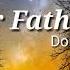 Our Father Don Moen Lyrics