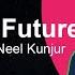 A Mass Abundant Future With Karan And Neel Kunjur K2 Space