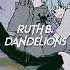 Ruth B Dandelions Sped Up Reverb