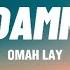 Omah Lay Damn Lyrics