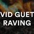 David Guetta Afrojack Raving Lyrics