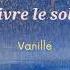 Suivre Le Soleil Vanille Letra Lyrics Parole