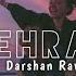 O Mehrama Lofi Extended Slowed Reverb Darshan Raval