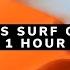 Freaks Surf Curse 1 Hour