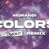 Morandi Colors Daniel Night Remix