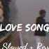 Love You Like A Love Song Selena Gomez Slowed Reverb Vietsub Lyrics