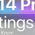 IPhone 14 Pro Max 14 Settings You Need To Know