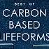 Best Of Carbon Based Lifeforms 2023