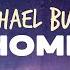 Michael Bublé Home Lyrics