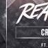 REACTOR FT MC GRINS CRANK UP FREE RELEASE