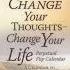 CHANGE YOUR THOUGHTS CHANGE YOUR LIFE Living With The Wisdom Of The Dao Dr Wayne Dyer One Of The