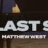 Matthew West The Last Song Official Music Video