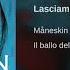 Maneskin Lasciami Stare