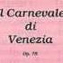 Giulio Briccialdi Il Carnevale Di Venezia Op 78 Per Flauto E Pianoforte