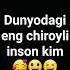 Dunyodagi Eng Chiroyli Inson Kim