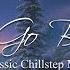 Chillstep Mix 2022 Lets Go Back 3 Hours Of Classic Chillstep